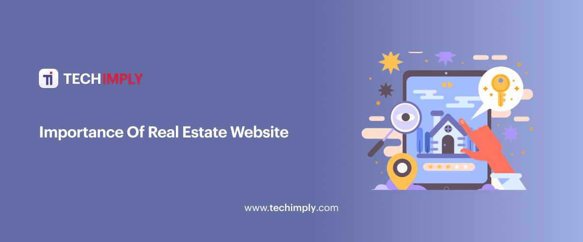 Importance Of Real Estate Website
